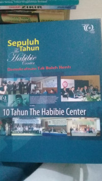 10 tahun the habibie center