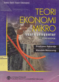 Teori ekonomi Mikro: suatu pengantar (edisi ketiga)