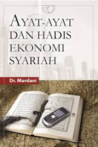 Ayat-ayat dan Hadis Ekonomi Syariah