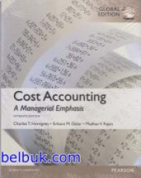 Cost accounting : a managerial emphasis (fifteenth edition)