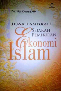 Jejak Langkah Sejarah Pemikiran Ekonomi Islam