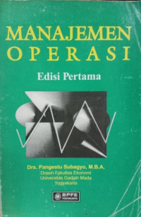 Manajemen Operasi (Edisi Pertama)