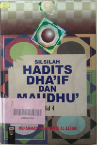 Silsilah hadits Dha'if dan Madhu' (Jil.4)