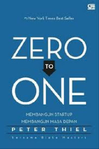 Zero to One: Membangun Startup, Membangun Masa Depan