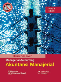 Managerial Accounting : Akuntansi Manajerial (Buku 1 Edisi 8)