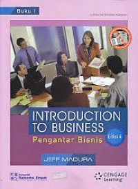 Introduction To Business : Pengantar Bisnis 1,Buku 1