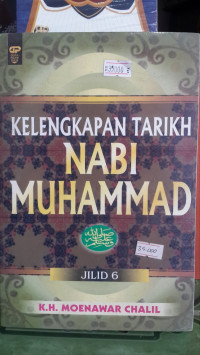 Kelengkapan Tarikh Nabi Muhammad Jil.6