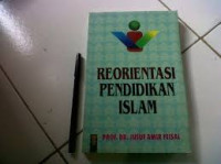 Reorientasi pendidikan Islam