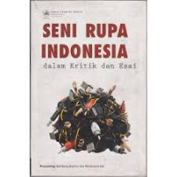 Seni Rupa Indonesia Dalam Kritik Dan Esai