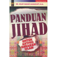 Panduan Jihad : Untuk Aktivitas Gerakan Islam