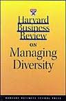 Harvard business review on managing diversity