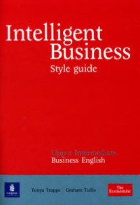 Intelligent Business : Upper Intermediate Business English (Style Guide)