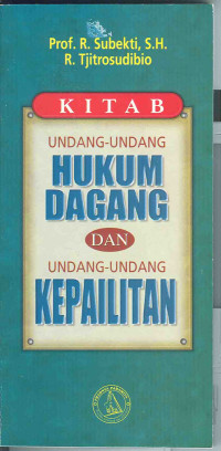 Kitab undang-undang hukum dagang dan undang-undang kepalitan