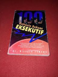 Image of 100 Rahasia Sukses Eksekutif