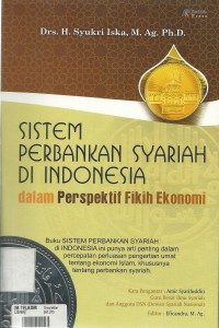 Image of Sistem Perbankan Syariah di Indonesia : Dalam perspektif fikih ekonomi