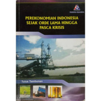 Perekonomian Indonesia sejak orde lama hingga pasca krisis