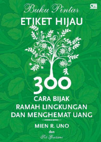 300 Cara Bijak Ramah Lingkungan Dan Menghemat Uang