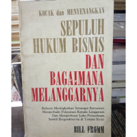 Kocak Dan Menyenangkan Sepuluh Hukum Bisnis dan Bagaimana Melanggarkannya