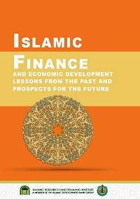 Islamic Finance And Economic Development Lesson Form The Past And Prospects For The Future