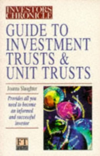 Guide to Investment Trusts & unit trust