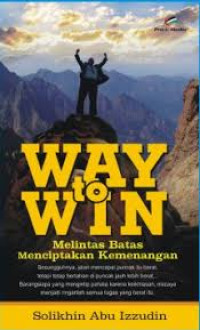 The Way to Win : Positif - Kreatif - Solutif