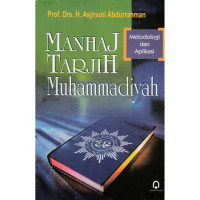 Manhaj Tarjih Muhammadiyah: (Metodologi dan aplikasi)