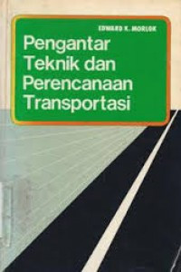 Pengantar teknik dan perencanaan transportasi