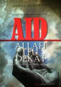 AID ( Allah itu dekat )