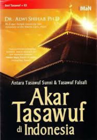 Image of Antara Tasawuf Sunni & Tasawuf Falsafi Akar Tasawuf Di Indonesia