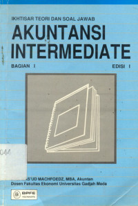 Akuntansi Intermediate Bagian  1 Edisi 1