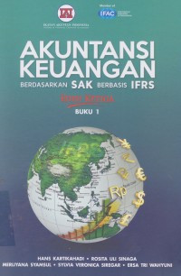 Akuntansi Keuangan Berdasarkan SAK Berbasis IFRS : Edisi Ketiga Buku 1