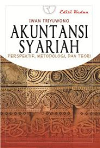 Akuntansi Syariah: Perspektif, Metodologi, dan Teori (Edisi 2)