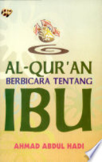 Al Qur'an berbicara tentang Ibu