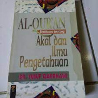 Al-Quran Berbicara tentang Akal dan Ilmu Pengetahuan