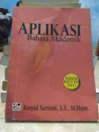 Aplikasi bahasa akademik : edisi revisi 2011