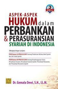 Aspek-aspek hukum dalam perbankan dan perasuransian syariah di Indonesia (Edisi 3)