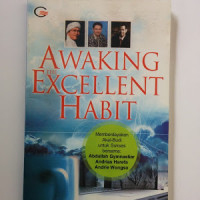 Image of Awaking excellent habit : memberdayakan akal budi untuk sukses bersama Abdullah Gymnastiar, andrias hareta, andrie wongso