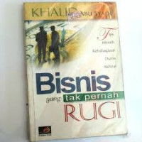 Bisnis Yang Tak Pernah Rugi