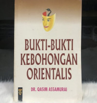 Bukti-Bukti Kebohongan Orientalis