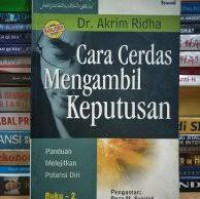 Cara cerdas mengambil keputusan