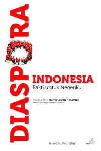 Diaspora Indonesia: Bakti untuk Negeriku