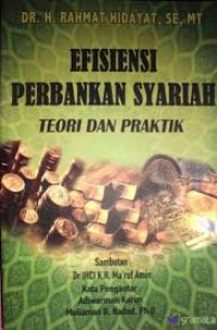 Efisiensi perbankan syariah : teori dan praktik
