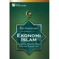 Ekonomi Islam : Pendekatan ekonomi makro islam dan konvesional