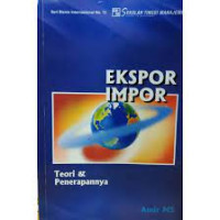 Ekspor Impor : Teori dan Penerapannya