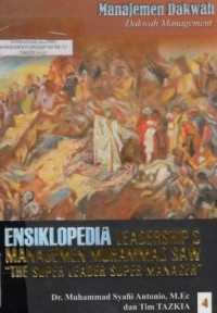 Image of Ensiklopedia Leadership and Manajemen Muhammad SAW The Super Leader Super Manager 4 : Manajemen Dakwah = Dakwah Management
