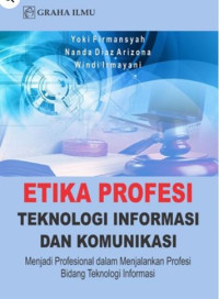Etika Profesi Tekonologi Informasi Dan Komunikasi