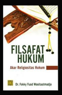 Filsafat Hukum : Akar Religiositas Hukum