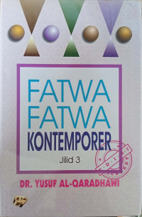 Fatwa-Fatwa Kontemporer Jil.3