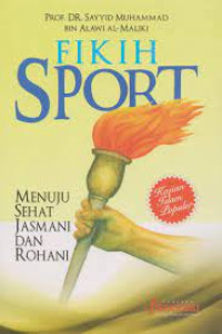 Fikih Sport: Menuju Sehat Jasmani Dan Rohani