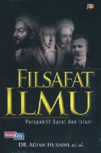 Filsafat ilmu : perspektif barat dan islam